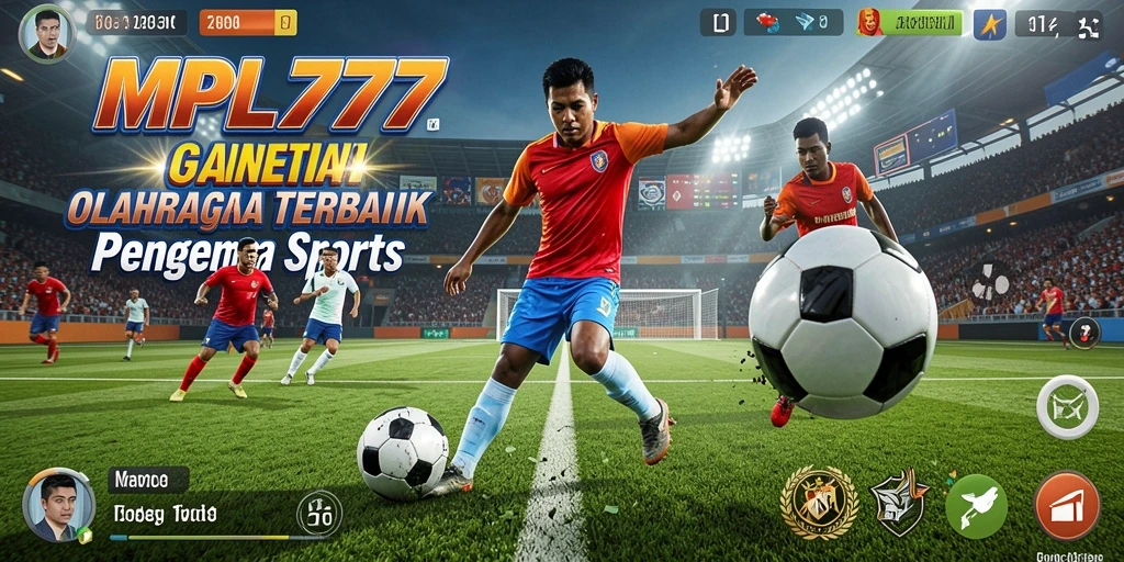 Gameplay MPL777 yang menunjukkan pertandingan olahraga yang seru dan menegangkan.